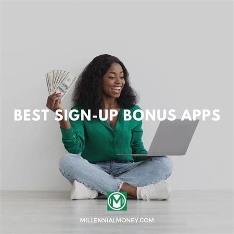 sign up bonus|27 Apps That Give You a Sign Up Bonus .